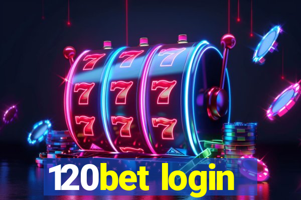 120bet login